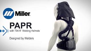 Miller PAPR with T94R Welding Helmets [upl. by Caputo]